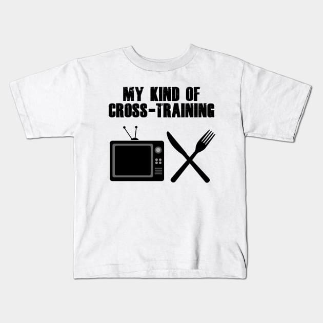 My Kind Of CrossTraining Tv Eating Food Kids T-Shirt by ChrisWilson